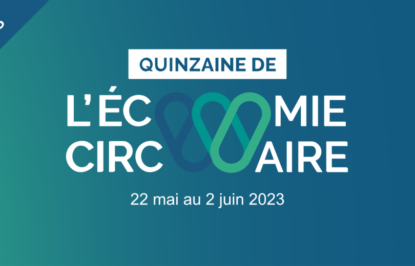 Quinzaine de l'Economie Circulaire